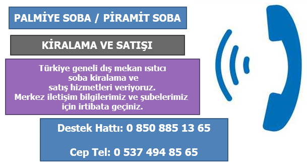 Aygaz Palmiye Soba, Piramit Soba Kiralama ve Satışı